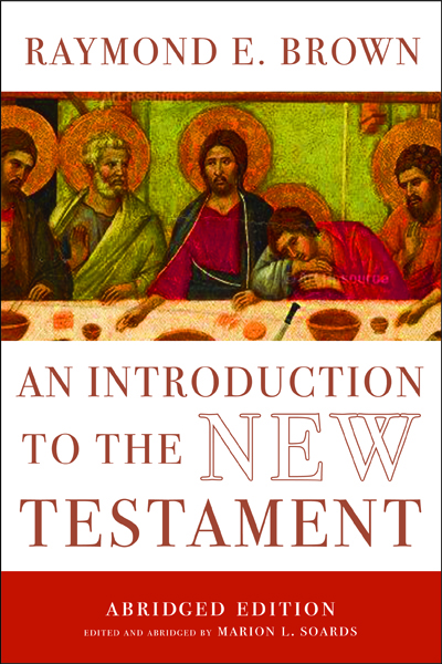 Dẫn Nhập Tân Ước- Raymond E. Brown: Chương 1-Bản chất và nguồn gốc của Tân ước
